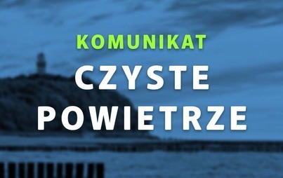 Zdjęcie do Ogłoszenie o zmianie programu priorytetowego &bdquo;Czyste Powietrze&rdquo;