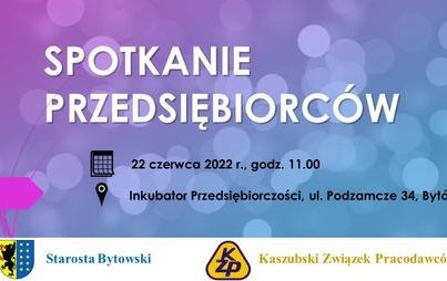 Zdjęcie do Spotkanie przedsiębiorc&oacute;w z powiatu bytowskiego