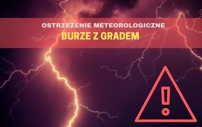 Zdjęcie do Ostrzeżenie meteorologiczne - burze z gradem