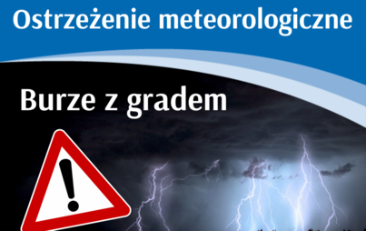 Zdjęcie do Ostrzeżenie meteorologiczne - burze z gradem
